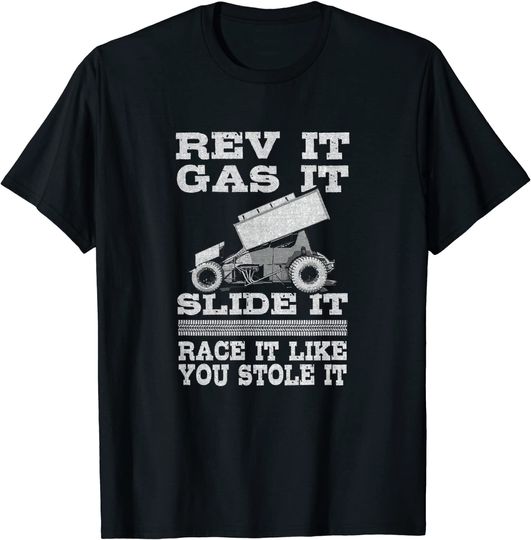 Rev Gas Race it Like you stole It Sprint Car Racing T-Shirt