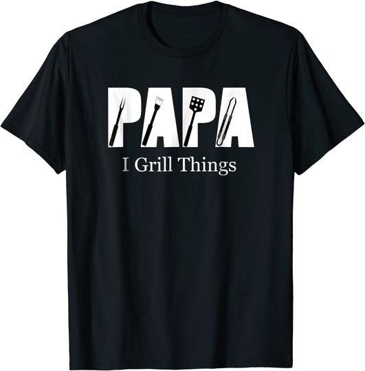 Mens Papa BBQ Grill Theme I Grill Things