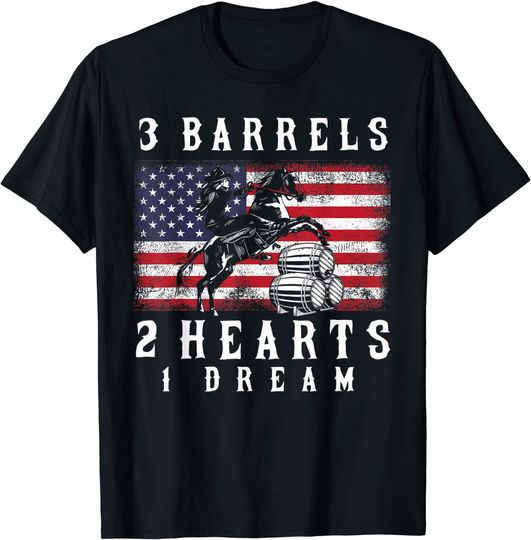 3 Barrels, 2 Hearts, 1 Dream Horse Barrel Racing T-Shirt