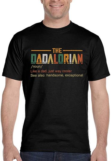 Mens The Dadalorian Like A Dad Just Way Cooler T-Shirt Fathers Gift Colorful Vintage Letter Print Tee Shirt