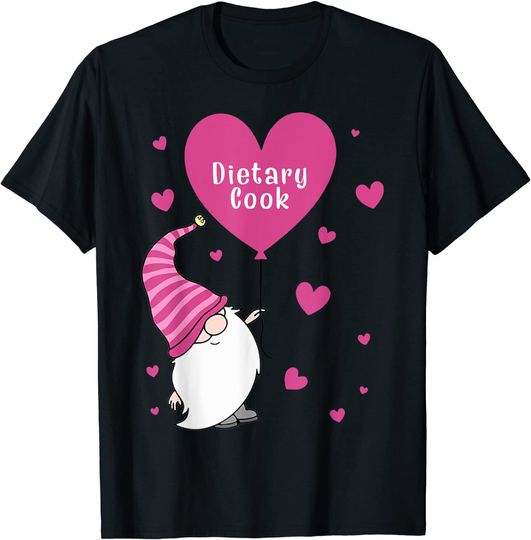 Dietary Cook Valentine Gnome Nurse Gift Valentine's Day T-Shirt