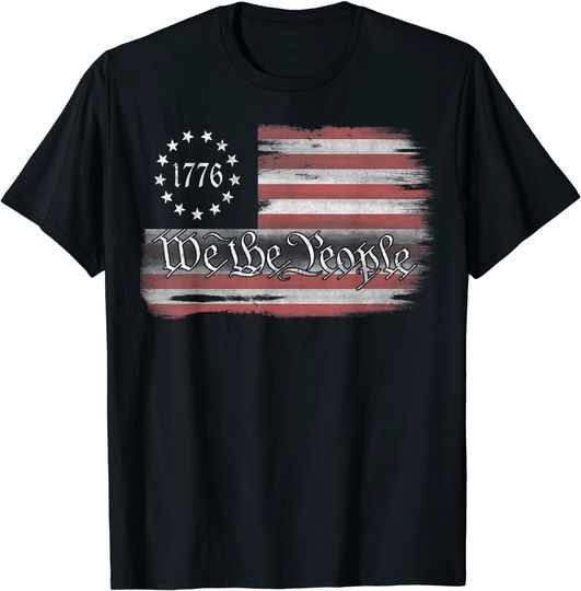 Betsy Ross Flag 1776 We The People T Shirt