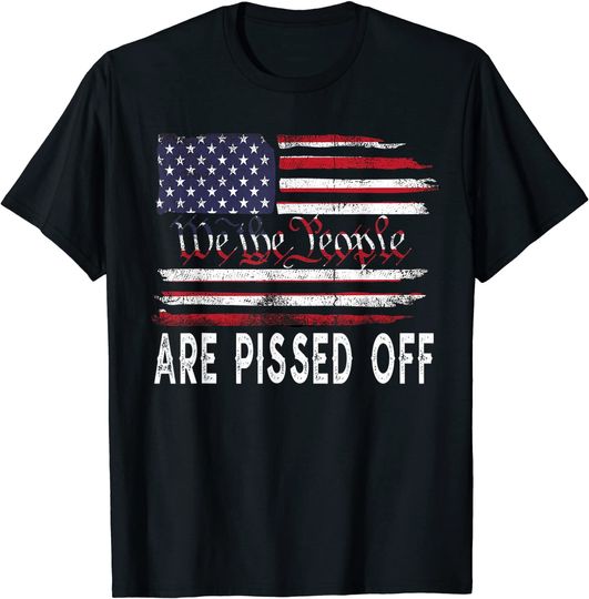 We the People Are Pissed Off Vintage US America Flag T-Shirt