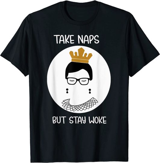 Take Naps But Stay-Woke Gift T-Shirt