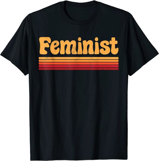 Feminist Retro Vintage 60s 70s Style Women Men Feminism Gift T-Shirt