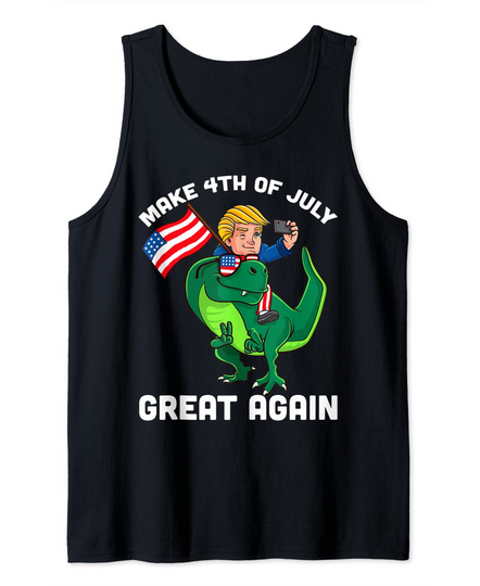 Make 4th of July Great Again Donald Trump Trex Dinosaur Tank Top