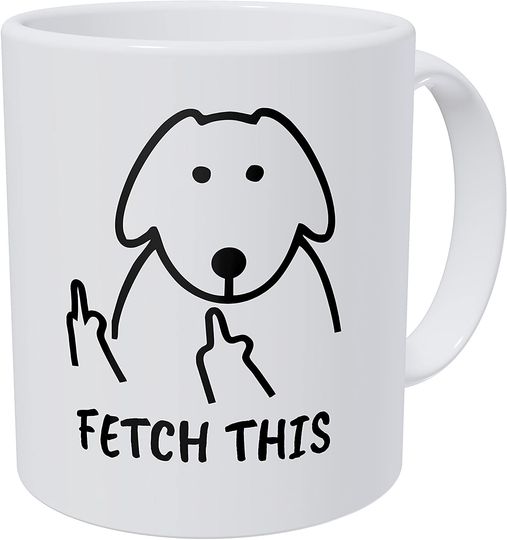 Kaimebien Fetch This Dog Middle Finger 11 Ounces Funny Coffee Mug