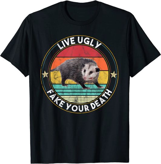 Vintage Live Ugly Fake your Death - Funny Possum T-Shirt