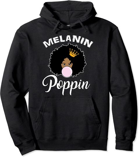 Melanin Poppin Afro Queen Black History Month Hoodie