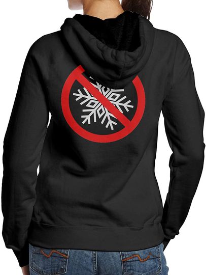 No Snowflakes Womens Hoodie Fashion Sweatshirt Casual Hoodie