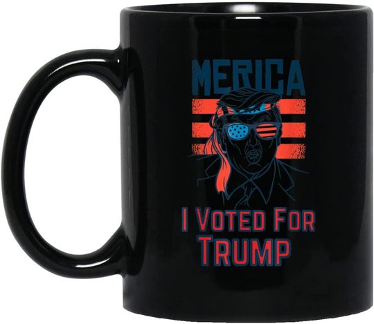 Merica Dont Blame Me I Voted For Trump Support Mug Support Mug