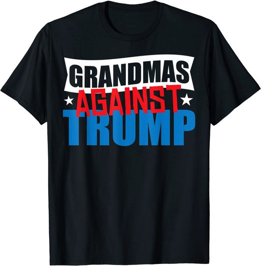 Grandmas Against Trump T Shirt