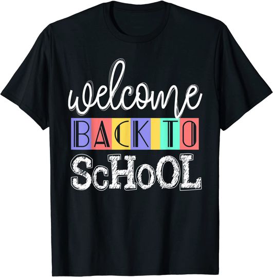 Welcome Back To School First Day of School  T Shirt