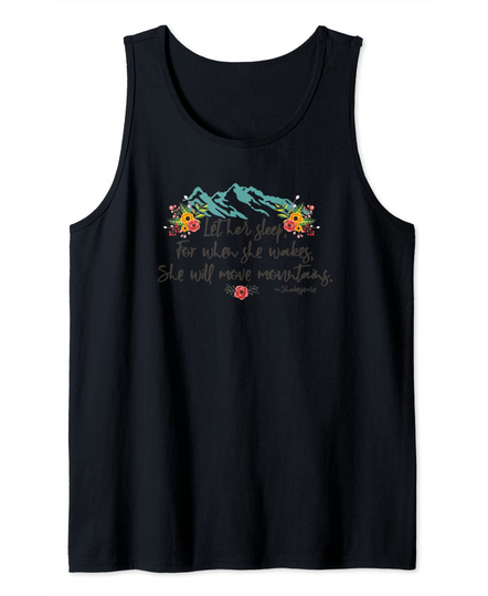 Shakespeare Quote She Will Move Mountains Tank Top