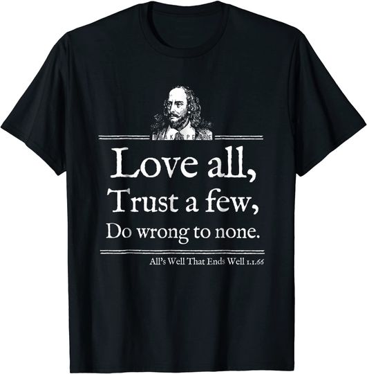 Love All Shakespeare Quote T Shirt