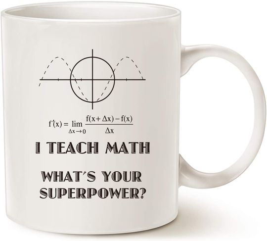 Math Mug I Teach Math What's Your Superpower