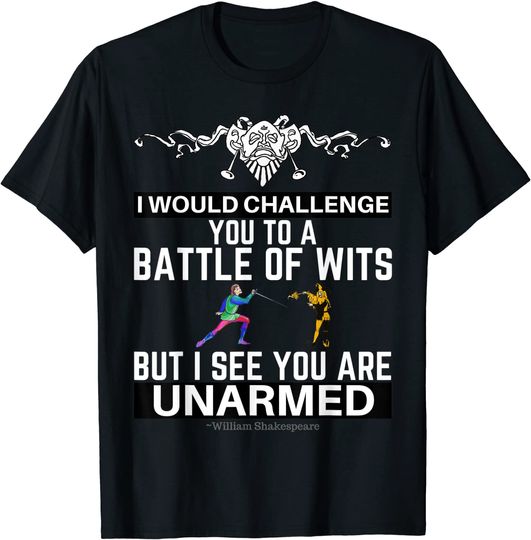 Shakespeare Quote Battle of Wits T Shirt