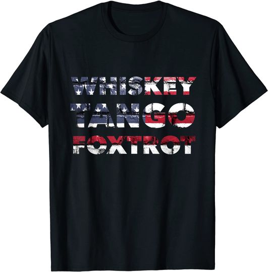WTF Whiskey Tango Foxtrot American Flag Men Women T Shirt