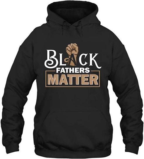 Black Fathers Matter Pullover Hoodie