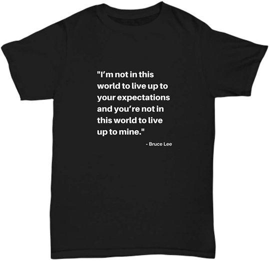 Bruce Lee Expectations Signature Quote T Shirt
