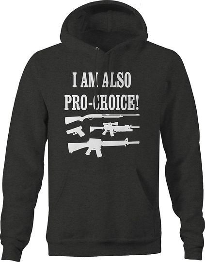 Pro Choice Gun 2nd Amendment Hoodie