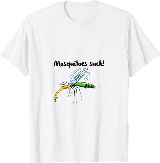 Mosquitoes Suck T-Shirt
