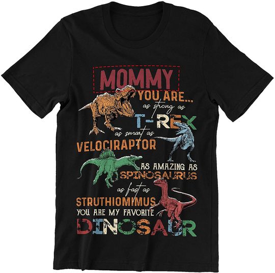 Mommy Dinosaurs Funny You're As Strong As T-rex Mother's Day Shirt