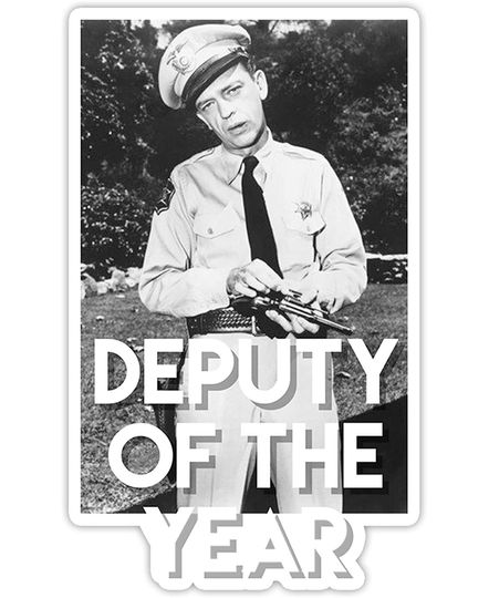 The Andy Griffith Show Barney Fifre Deputy of The Year Sticker 2"