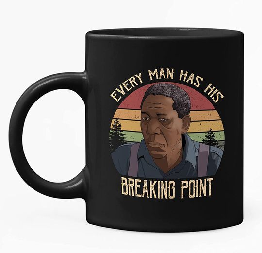 The Shawshank Redemption Red Every Man Has His Breaking Point Circle Mug 11oz