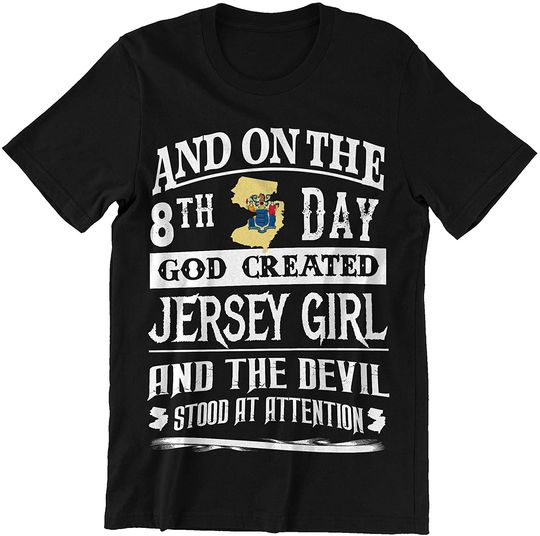 Jersey Girl On The 8th Day God Created Jersey Girl T-Shirt