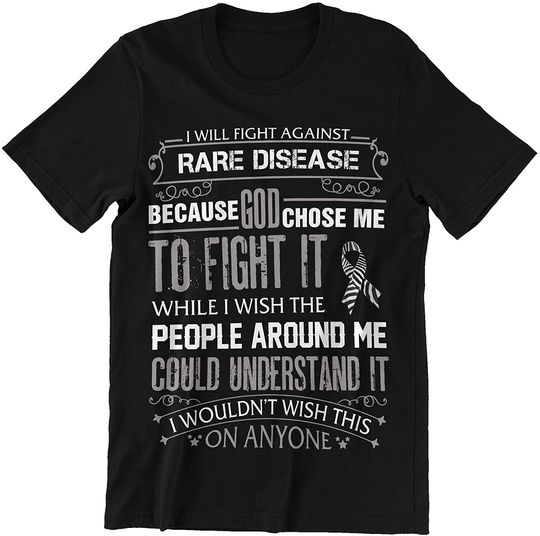 I Fight Against Rare Disease Because God Chose Me to Fight It Cancer T-Shirt