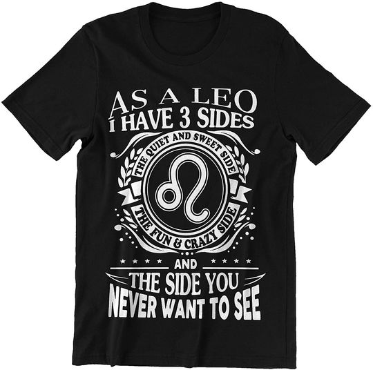 I Have Three Sides Zodiac Leo T-Shirt