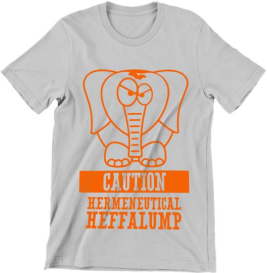 Hermeneutical Heffalump Caution T-Shirt