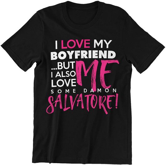 I Love My Boyfriend & Some Damon T-Shirt