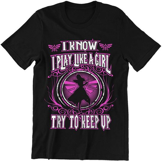 I Know I Play Like A Girl Try to Keep Up Girl T-Shirt