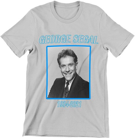 George SEGAL RIP Shirt 1934-2021 Shirt
