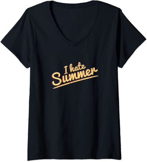 Womens I Hate Summer Weather Too Hot V-Neck T-Shirt