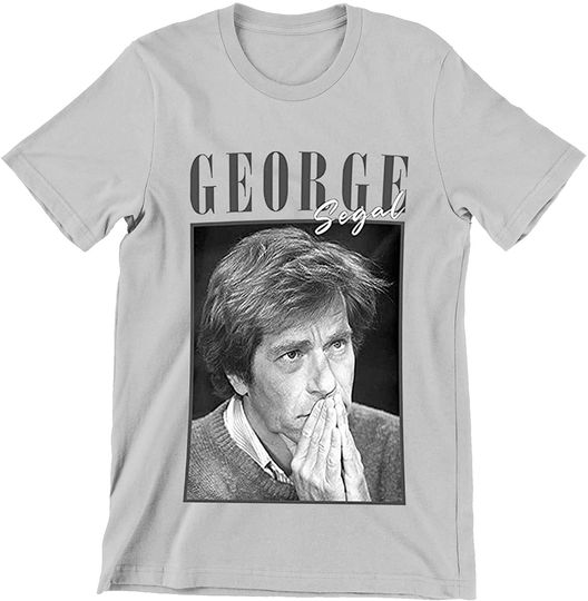 George Segal RIP Segal 1934-2021 Shirt