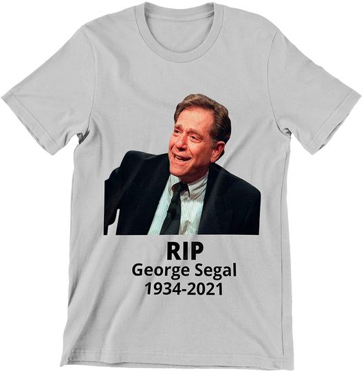 RIP George Segal 1934-2021, Thank You for Your Memories Shirt