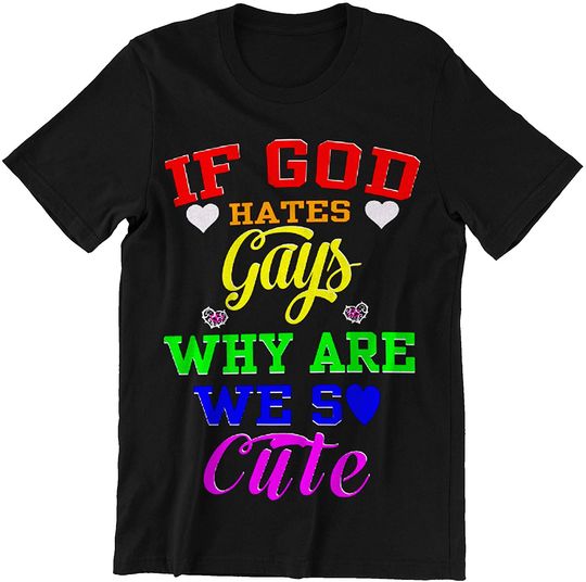 WE are SO Cute LGBT T-Shirt