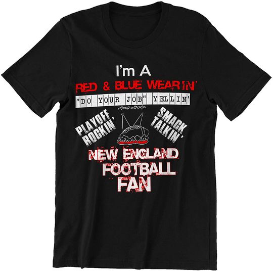 Football England I'm A New England Football Fan T-Shirt