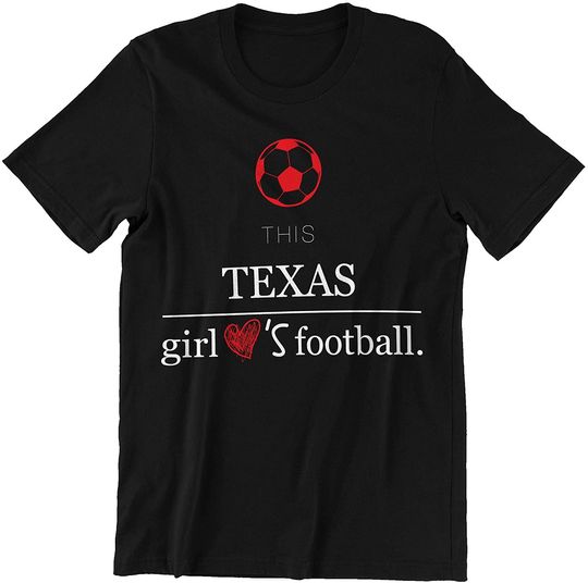 Football This Texas Girl Loves Football T-Shirt