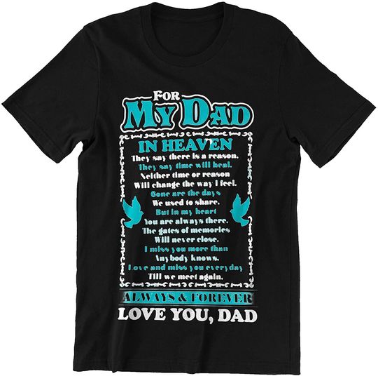 for My Dad in Heaven Always and Forever Love You Father Day T-Shirt
