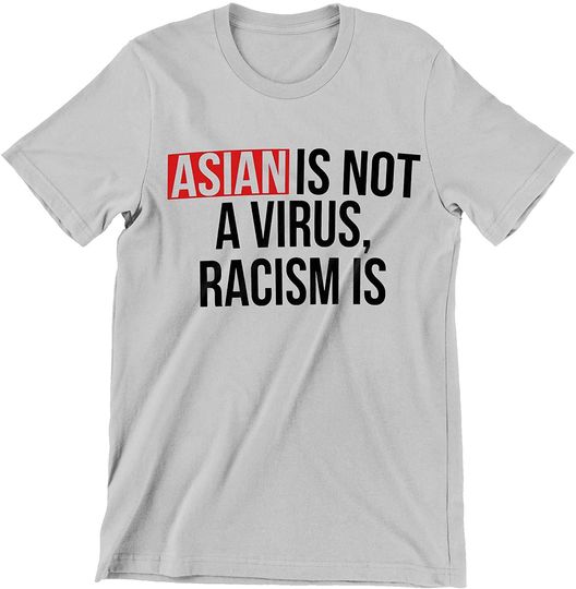 Stop Asian Hate Shirt Asian is Not V.i.r.u.s Shirt