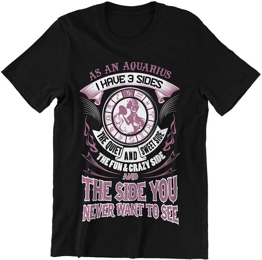 Aquarius The Side You Never Want to See Shirt