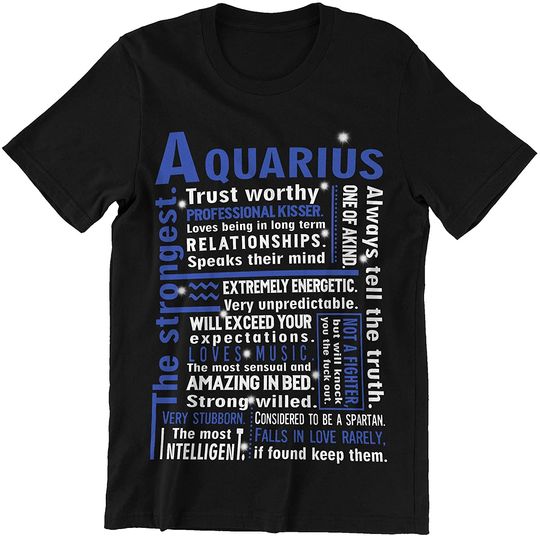 Aquarius The Strongest Always Tell The Truth Shirt