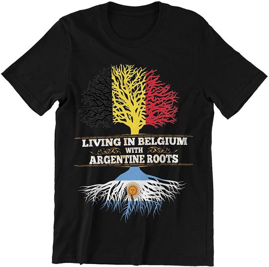 Argentine Roots Living in Belgium Shirt