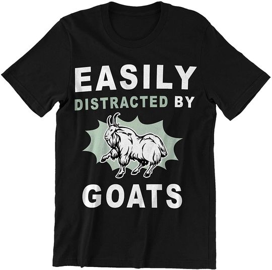Animal Goats Easily Distracted by Goats Shirt