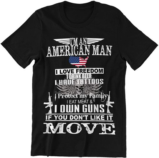 American Man Don't Like It Move Shirt