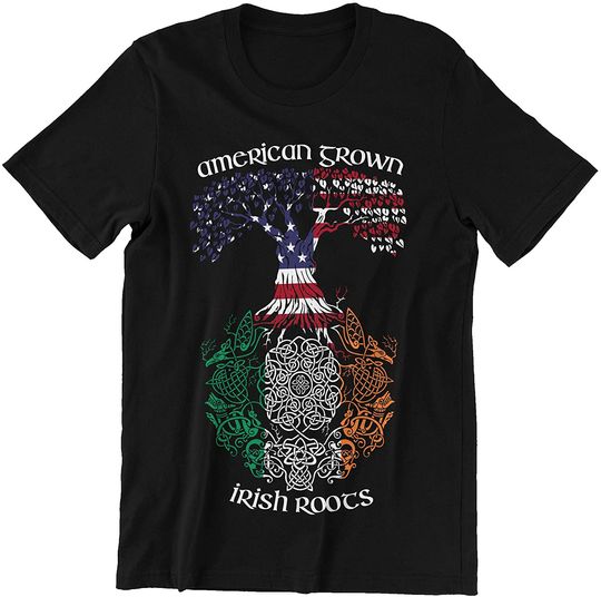 American Grown Irish Roots American Irish Roots Shirt